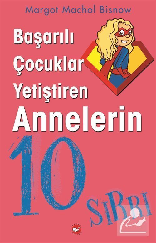 Başarılı Çocuklar Yetiştiren Annelerin 10 Sırrı