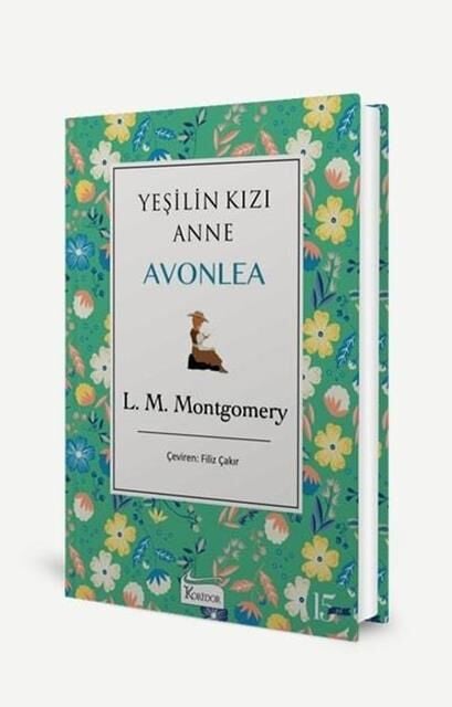 Yeşilin Kızı Anne Avonlea - Yeşil - Lucy Maud Montgomery