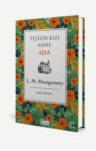 Yeşilin Kızı Anne - Ada - Lucy Maud Montgomery