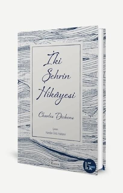 İki Şehrin Hikayesi - Charles Dickens