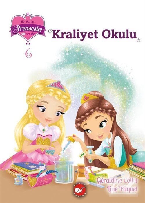 Bir, İki, Üç Prensesler 06 - Kraliyet Okulu