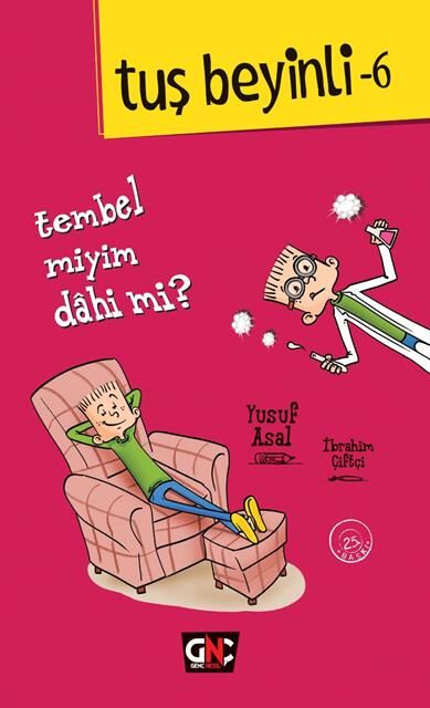 Nesil Genç Tuş Beyinli-6_Tembel Miyim Dahi Mi ? /Genç Nesil