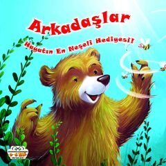 0-6 Yaş Yayınları Arkadaşlar Hayatın En Neşeli Hediyesi