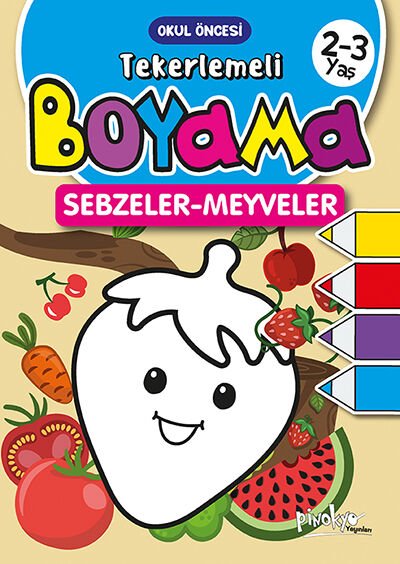 Pinokyo Yayınları Tekerlemeli Boyama Sebzeler - Meyveler 2-3 Yaş