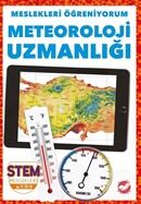 Meslekleri Öğreniyorum - Meteoroliji Uzmanlığı