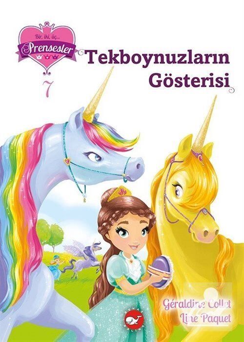 Bir, İki, Üç Prensesler 07 - Tekboynuzların Gösterisi