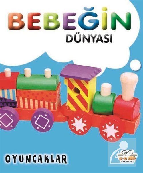 0-6 Yaş Yayınları Bebeğin Dünyası Oyuncaklar