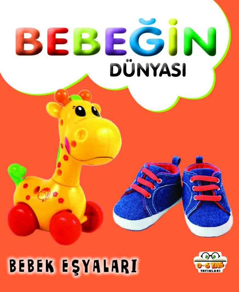 0-6 Yaş Yayınları Bebeğin Dünyası Bebek Eşyaları