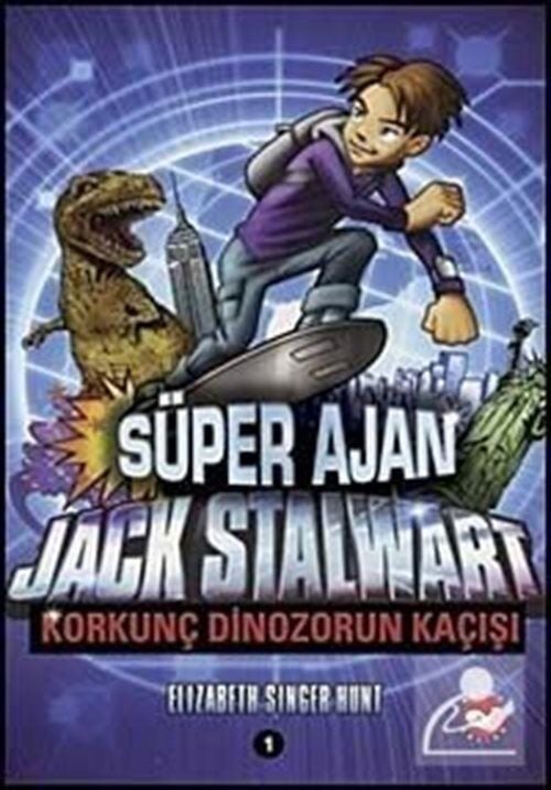 Süper Ajan Jack Stalwart 01 - Korkunç Dinozorun Kaçışı