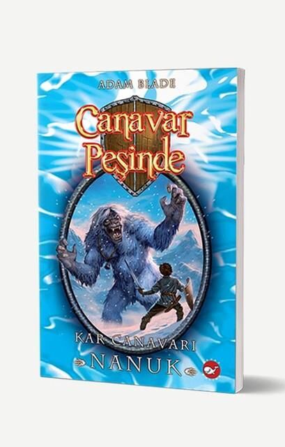 Canavar Peşinde 05 - Kar Canavarı Nanuk