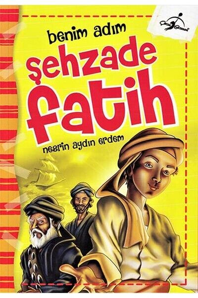 Çocuk Gezegeni Benim Adım Şehzade Fatih