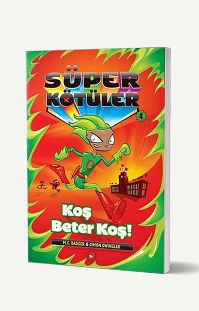 Süper Kötüler 4 - Koş Beter Koş!