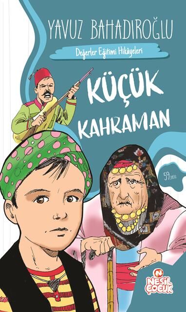 Nesil Çocuk Değerler Eğitimi Hik.Küçük Kahraman