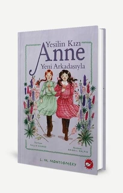 Yeşilin Kızı Anne Yeni Arkadaşıyla