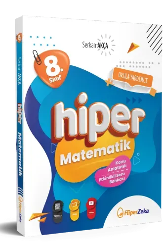 Hiper Zeka Yayınları 8.Sınıf Hiper Matematik Konu Anlatımlı & Etkinlikli Soru Bankası | Serkan Akça