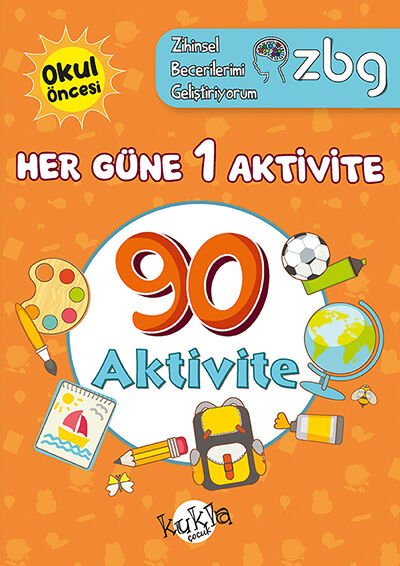 Kukla Çocuk Zbg Her Güne 1 Aktivite 90 Aktivite 5-6 Yaş