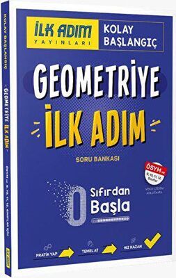 İlk Adım Yayınları Geometriye İlk Adım Soru Bankası 9,10,11,12.Sınıflar İçin Sıfırdan Başla