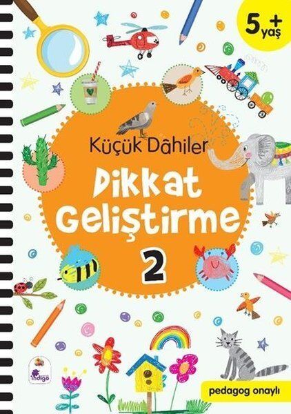 Küçük Dahiler Dikkat Geliştirme 2 – 5+ Yaş (Pedagog Onaylı)