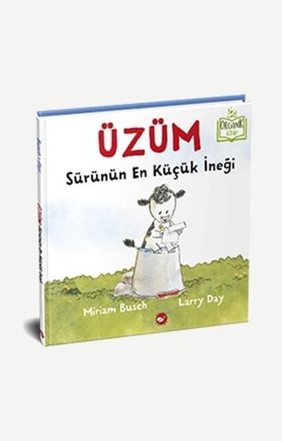 Üzüm, Sürünün En Küçük İneği