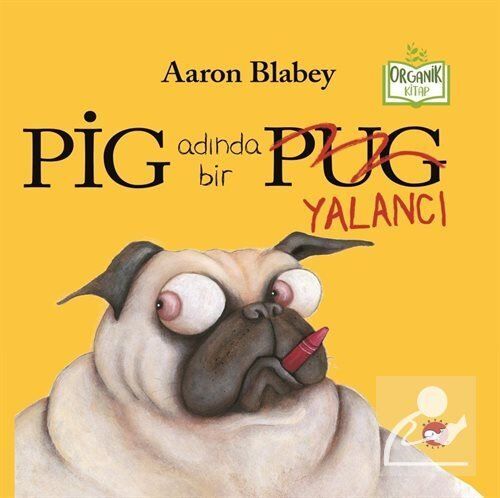 Pig Adında Bir Pug Yalancı