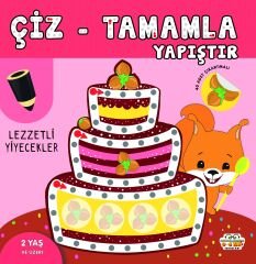 0-6 Yaş Yayınları Çiz Tamamla Yapıştır Lezzetli Yiyecekler