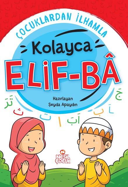 Nesil Çocuk Çocuklardan İlhamla Kolayca Elif-Ba