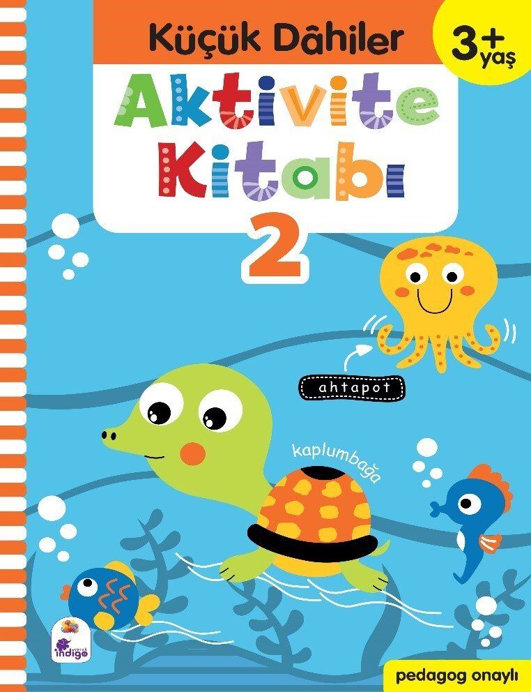 Küçük Dahiler Aktivite Kitabı 2 – 3+ Yaş (Pedagog Onaylı)