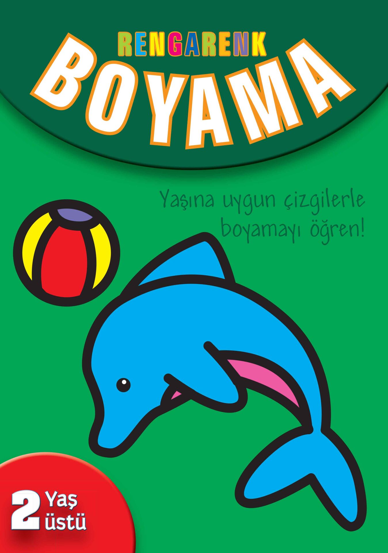 Parıltı Yayıncılık 2 Yaş Üstü - Yeşil Kitap - Rengarenk Boyama