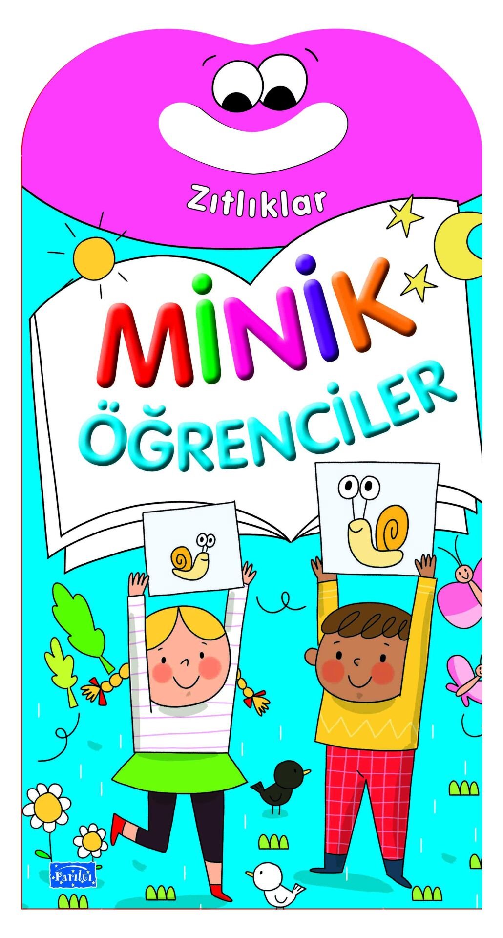 Parıltı Yayıncılık Minik Öğrenciler-Zıtlıklar