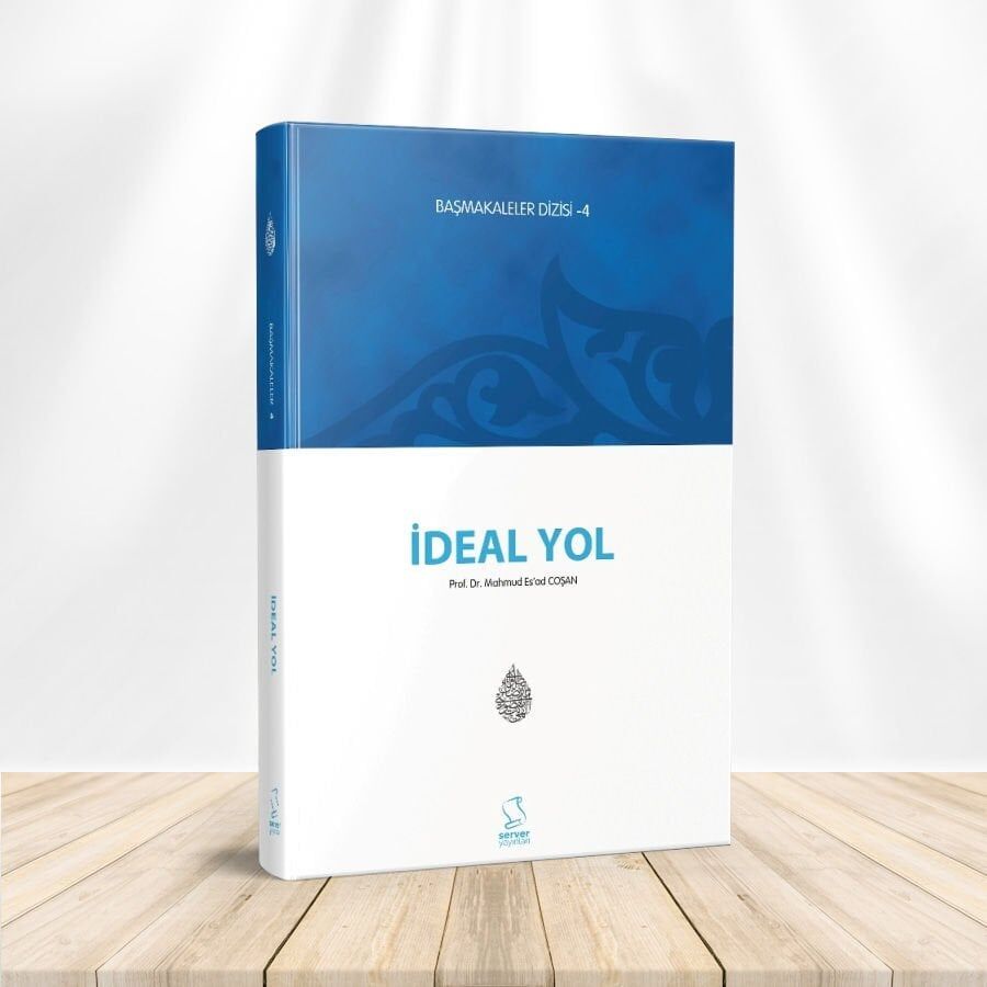 İdeal Yol (Başmakaleler 4)