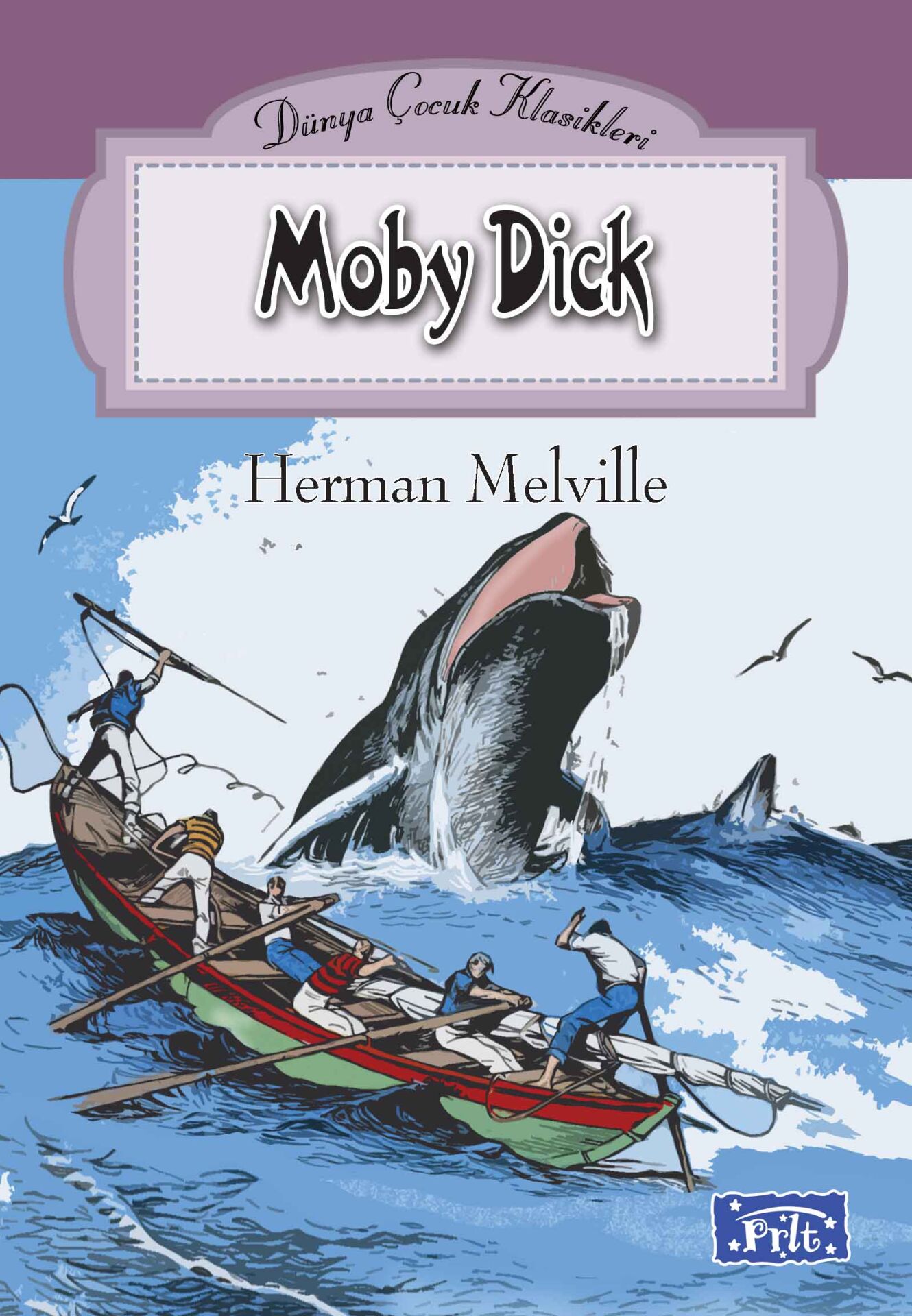 Parıltı Yayıncılık Moby Dick / Dünya Çocuk Klasikleri