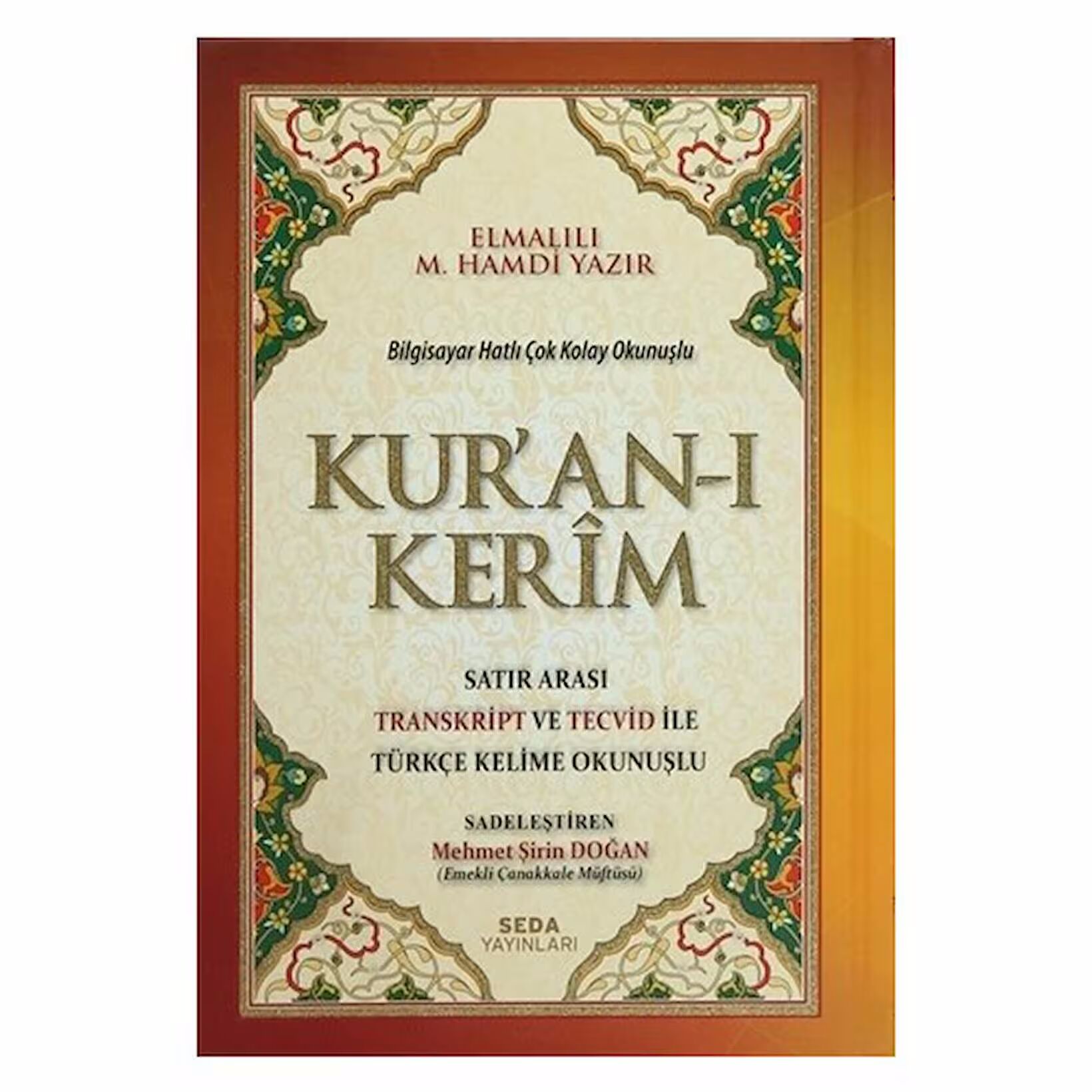 Seda Yayınları Kuranı Kerim Satır Arası Transkript ve Tecvid ile Türkçe Kelime Okunuşlu Orta Boy Kod: 161