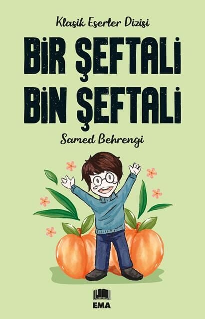 Bir Şeftali Bin Şeftali (Klasik Es.Diz.) /Ema