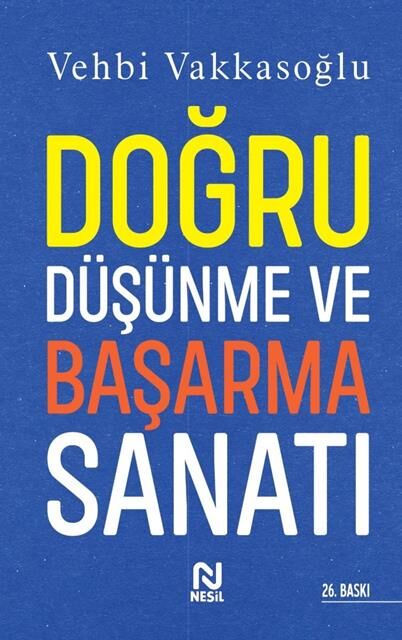 Nesil Yayınları Doğru Düşünme Ve Başarma Sanatı (Vehbi Vakkasoğlu)