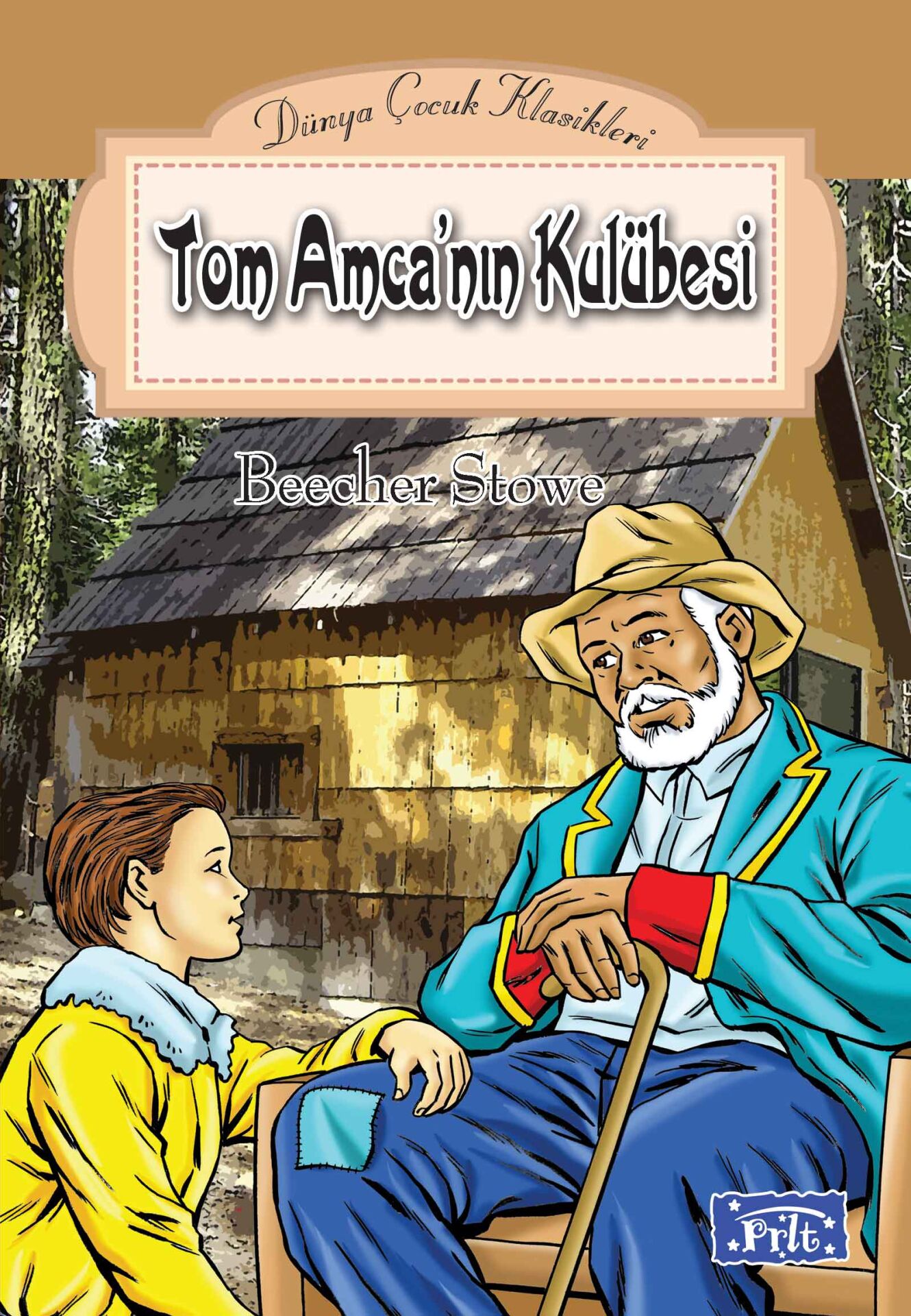 Tom Amca'Nın Kulübesi / Dünya Çocuk Klasikleri