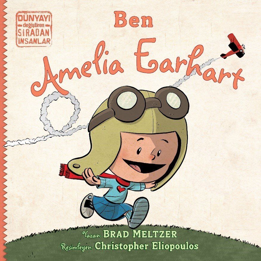 İndigo Çocuk Ben Amelia Earhart -  Brad Meltzer