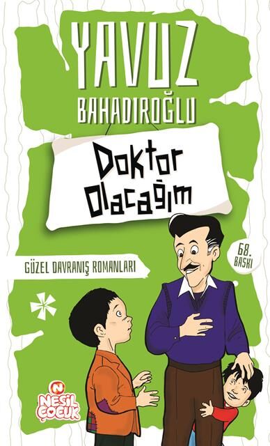 Nesil Çocuk Güzel Davranış Romanları Doktor Olacağım