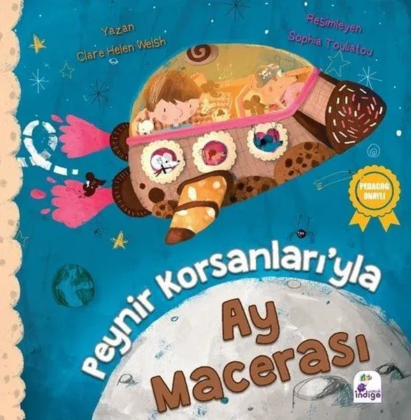 İndigo Çocuk Peynir Korsanları'yla Ay Macerası - Clare Helen Welsh