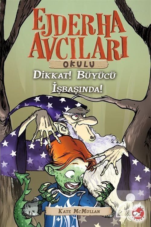 Ejderha Avcıları Okulu 11- Dikkat! Büyücü İş Başında