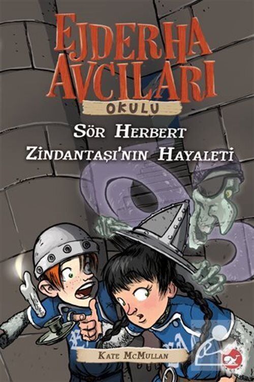 Ejderha Avcıları Okulu 12 - Sör Herbert Zindantaşının Hayaleti