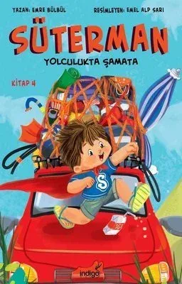 İndigo Çocuk Süterman 4 - Yolculukta Şamata - Emre Bülbül