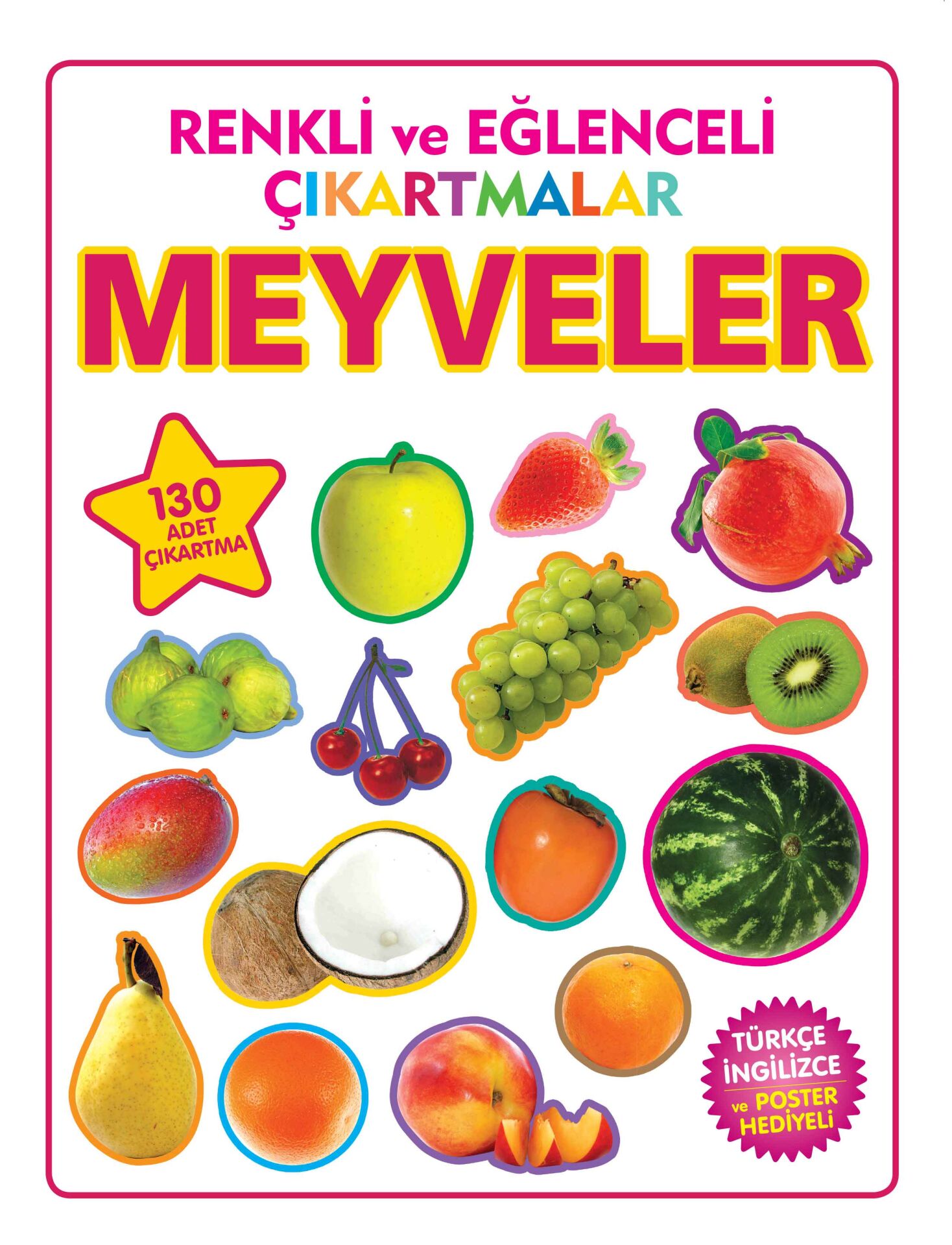 Parıltı Yayıncılık Renkli ve Eğlenceli Çıkartmalar Meyveler