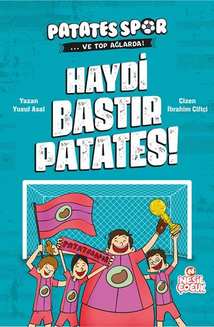 Nesil Çocuk Haydi Bastır Patates  Patatesspor Ve Top Ağlarda