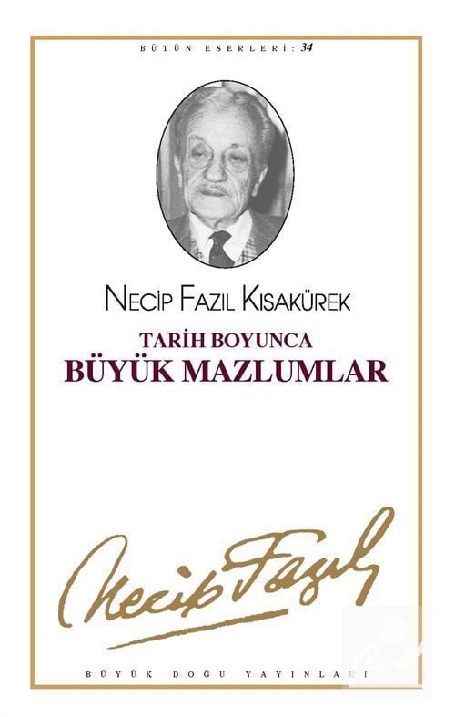 Büyük Doğu Yayınları Tarih Boyunca Büyük Mazlumlar Kod: 28